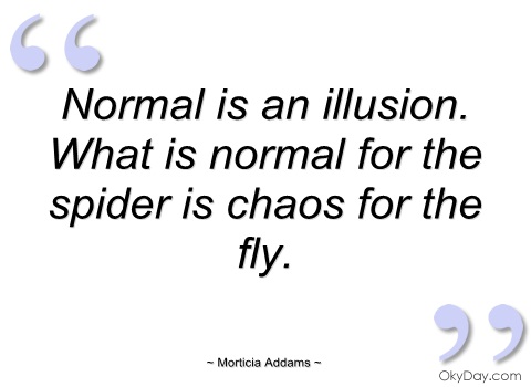 normal-is-an-illusion-morticia-addams